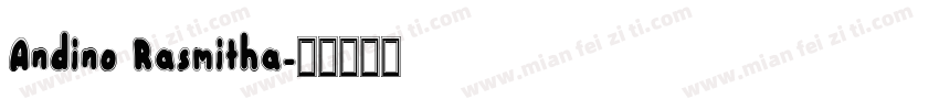 Andino Rasmitha字体转换